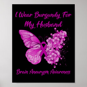 Ik Draag Burgundy voor mijn man Brain Aneurysm Awa Poster