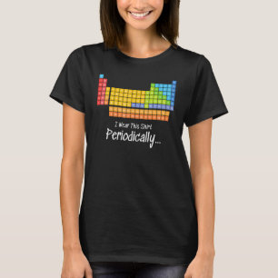Ik Draag deze periodieke tabel T-shirt