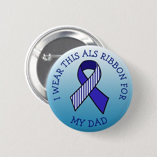 Ik draag dit ALS lint voor mijn vader Button (Voorkant /achterkant)