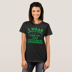 Ik Draag Emerald Green Leverkanker Gepersonaliseer T-shirt