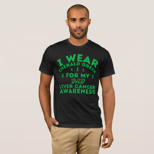 Ik Draag Emerald Green voor leverkanker Custom T-shirt