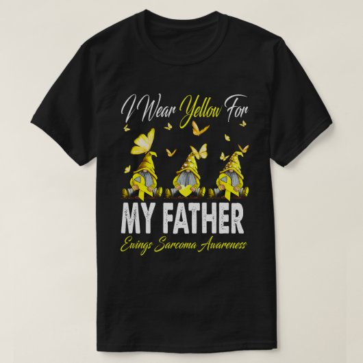 Ik Draag geel voor mijn vader Ewings Sarcoma Aware T-shirt (Design voorkant)