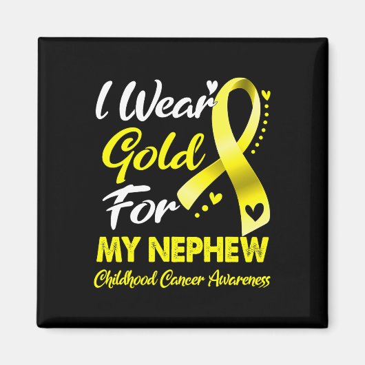 Ik Draag Gold voor mijn Nephew kinderkankereducati Magneet (Voorkant)
