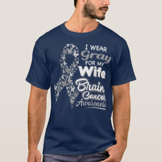 Ik draag Gray voor mijn vrouw - Brain Cancer Aware T-shirt