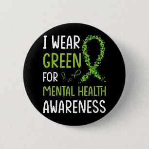 Ik Draag Green for Mental Health Awareness Maand 6 Ronde Button 5,7 Cm