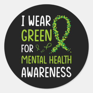 Ik Draag Green for Mental Health Awareness Maand 6 Ronde Sticker