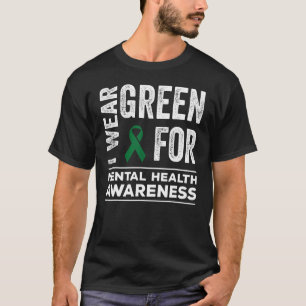 Ik Draag Green for Mental Health Awareness Maand T-shirt