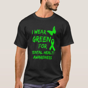 Ik Draag Green for Mental Health Awareness Mais Di T-shirt