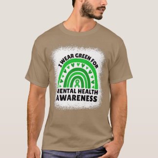Ik Draag Green for Mental Health Awareness Month R T-shirt