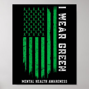 Ik Draag Green Ribbon American Flag Mental Health  Poster