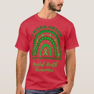 Ik Draag Green voor mijn kleindochter Mental Healt T-shirt