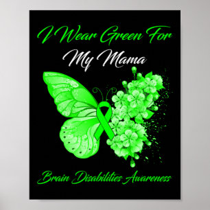 Ik Draag Green voor mijn mama Brain Disabilities A Poster