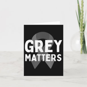 Ik Draag Grey voor Brain Tumor Awareness Grey S Ri Kaart