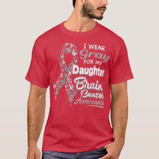 Ik draag Grey voor mijn dochter - Brain Cancer Awa T-shirt