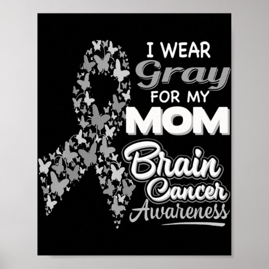 Ik draag Grey voor mijn mama Brain Cancer Awarenes Poster (Voorkant)