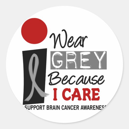 Ik Draag grijs omdat ik 9-BRAINKANKER geef Ronde Sticker (Voorkant)