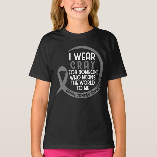 Ik Draag grijs voor iemand die brain Tumor Grey Ri T-shirt (Voorkant)