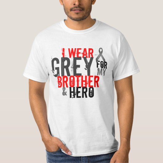 ik draag grijs voor mijn broer en held t-shirt (Voorkant)