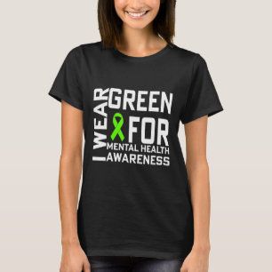 Ik draag groen voor de Maand van de Aandacht voor T-shirt