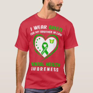 Ik Draag groen voor mijn broer in de wet - geestel T-shirt
