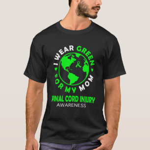 Ik draag GROEN voor mijn MAM RUGGENMERGBLESSURE Aw T-shirt