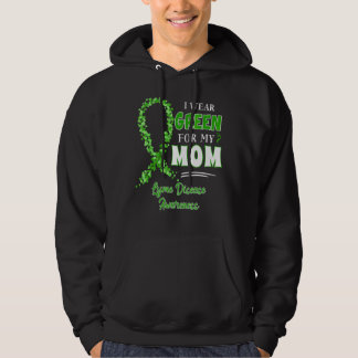 Ik Draag groen voor mijn moeder Green Ribbon Lyme  Hoodie