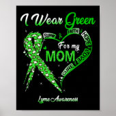Ik Draag groen voor mijn moeder Lyme Awareness Gre Poster (Voorkant)