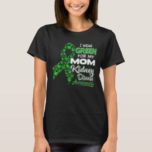 Ik Draag groen voor mijn moeder - nierziekte - bew T-shirt