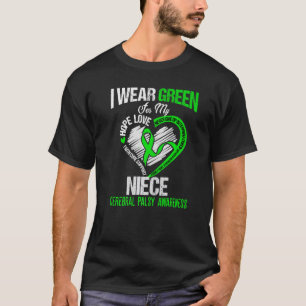 Ik draag groen voor mijn nichtje cerebrale palsy g t-shirt