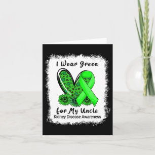 Ik Draag groen voor mijn oom Nierziekte bewustzijn Kaart