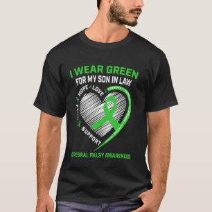 Ik Draag Groen Voor Mijn Schoonzoon Cerebrale Pare T-shirt