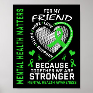 Ik Draag groen voor mijn vriend Mental Health S Aw Poster