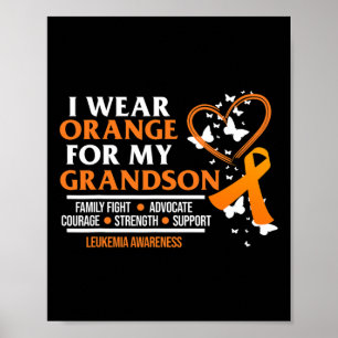 Ik Draag het Sinaasappel voor Grandson Leukemia Aw Poster