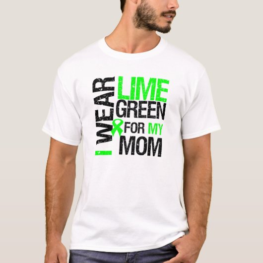 Ik Draag Lime Green voor mijn mama lymfoom T-shirt (Voorkant)