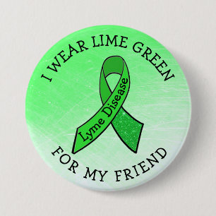 Ik draag Lime Green voor mijn vriend Lyme Button