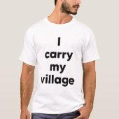 Ik draag mijn dorp t-shirt (Voorkant)