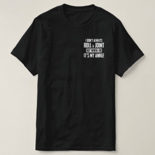 Ik draag niet altijd een gewricht, maar als ik het t-shirt