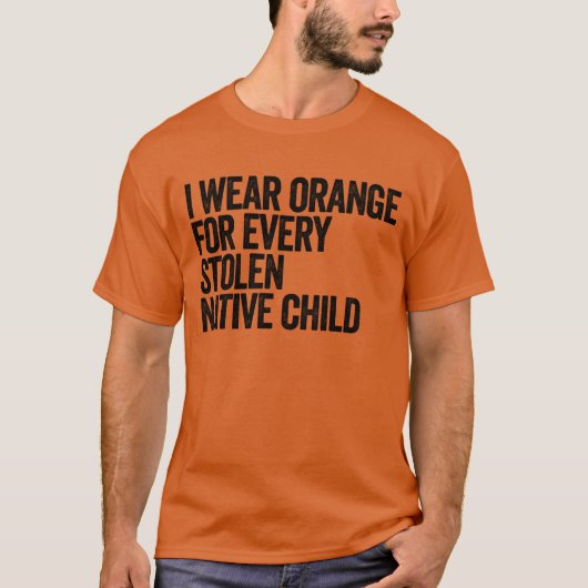Ik Draag Oranje voor elk gestolen inheems kind T-shirt (Voorkant)