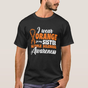 Ik Draag Oranje voor mijn broer multiple sclerose. T-shirt