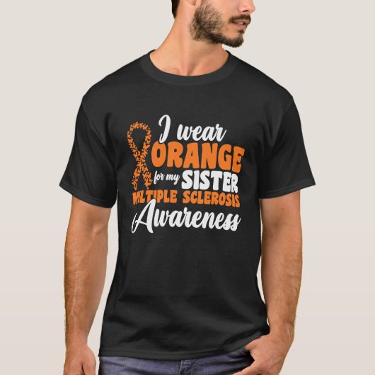Ik Draag Oranje voor mijn broer multiple sclerose. T-shirt (Voorkant)