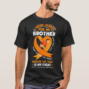 Ik draag oranje voor mijn broer Multiple Sclerose  T-shirt