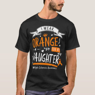 Ik Draag Oranje voor mijn dochter multiple scleros T-shirt