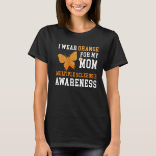 Ik Draag Oranje voor mijn mama multiple sclerose w T-shirt