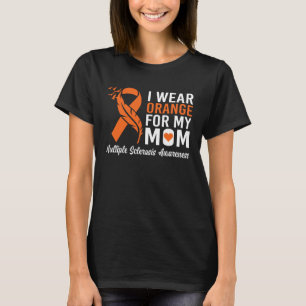 Ik Draag Oranje voor mijn mama multiple sclerose w T-shirt