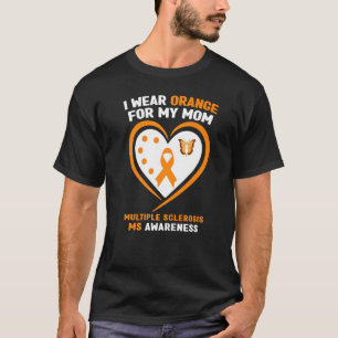 Ik Draag Oranje voor mijn mama multiple sclerose w T-shirt