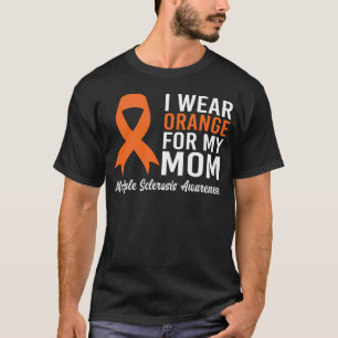 Ik Draag Oranje voor mijn mama multiple sclerose w T-shirt