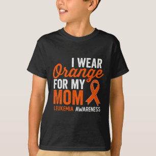 Ik draag oranje voor mijn moeder Leukemie Strijder T-shirt