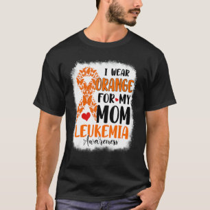 Ik Draag Oranje voor mijn moederleukemiebewustmaki T-shirt