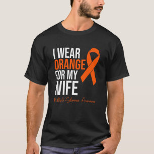 Ik Draag Oranje voor mijn vrouw MS Warrior Multipl T-shirt