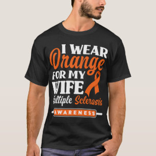 Ik Draag Oranje voor mijn vrouw multiple sclerose- T-shirt